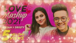 Love Mashup 2021 | Hasan S. Iqbal | Dristy Anam  | Old vs New Bangla Mashup