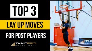 Top 3 - LAY UP Basketball Moves for POST PLAYERS! (Centre and Power Forward Basketball Moves)