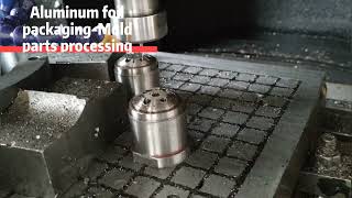 20220422 Mold parts processing