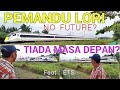 PEMANDU LORI TIADA MASA DEPAN