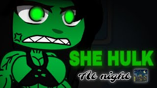 She Hulk at night|| She Hulk transformation| GC