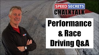 Performance \u0026 Race Driving Questions Answered: Speed Secrets Chalktalk