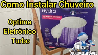 Como Instalar Chuveiro Optima hydra eletrônico Turbo