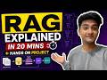 RAG Explained in 20 Minutes | Retrieval Augmented Generation + Hands on Project