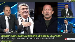 Sergen Yalçın Kredisini Tüketmek İstemiyor |Fatih Doğan ve Evren Göz Sergen Beşiktaş'ı Değerlendirdi