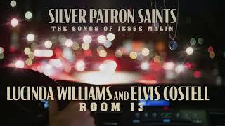 Lucinda Williams and Elvis Costello/Jesse Malin - Room 13 (Official Visualizer)