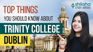 Top things you should know about Trinity College Dublin || Trinity College Dublin