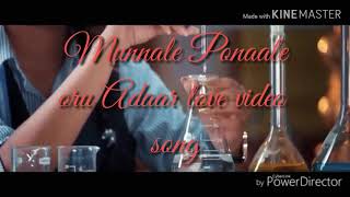 Munnale ponaale Oru adaar love video