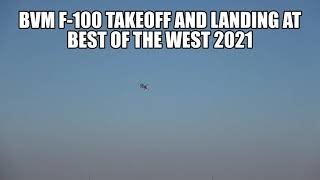 BVM F-100 Takeoff and landing at Best in the West 2021