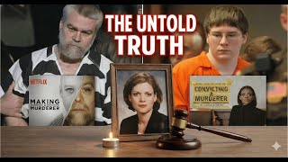The Truth: Steven Avery & Brendan Dassey