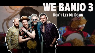 We Banjo 3 - Don't Let Me Down