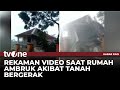 Video Amatir Detik-detik Rumah Warga Ambruk | Kabar Pagi tvOne