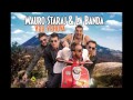 mauro staraj u0026 la banda majko