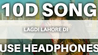 LAGDI LAHORE DI  ( 10D SONG )  | Street Dancer 3D | Varun D, Shraddha K | Guru Randhawa |