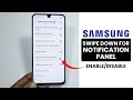 Samsung: Turn On/Off Swipe Down For Notification Panel -  Swipe Down Settings