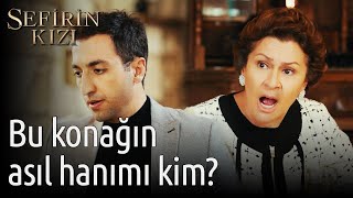 Sefirin Kızı | Bu Konağın Asıl Hanımı Kim ?