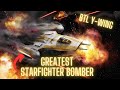 BTL Y-wing Bomber in all its GLORY!