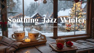 Cozy Jazz and Snowy Holiday Ambience for a Relaxing Day 🎄 Soothing Jazz Winter and Warm Coffee