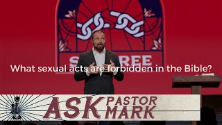 What sexual acts are forbidden in the Bible?