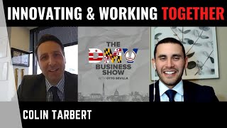 Innovating & Working Together with Colin Tarbert of Baltimore Development Corporation | Otto Sevilla