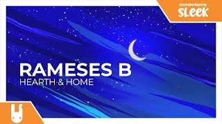 Rameses B - Hearth & Home [Monstercat Remake]
