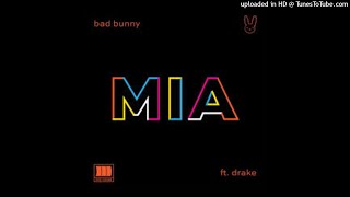 Bad Bunny - MIA (feat. Drake) (Audio)