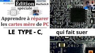 Apprendre la réparation des cartes mères de PC portable. Le TYPE-C Power Delivery