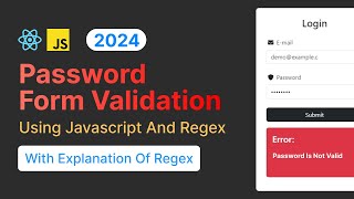 Javascript Tutorial: Password Form Validation in Javascript & React using Regex for Login Form