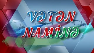 Vətən Naminə - 20.06.2021