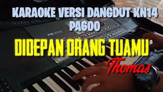 Didepan orang tuamu thomas arya||karaoke malaysia versi dangdut koplo