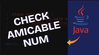 How to Check if Two Numbers are Amicable in Java 2025?