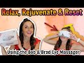 BOB & BRAD EYE MASSAGER |HOW TO RELAX, REJUVENATE & RESET