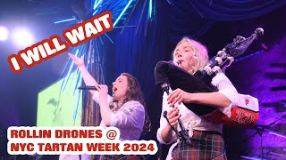 Rollin Drones - I Will Wait | NYC Tartan Week, Sony Hall New York 2024