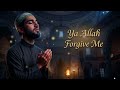 🌙 Ya Allah Forgive Me   BEST NASHEEDS 2026  #islamicnasheed #bestnasheed #rek