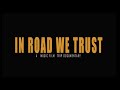 In Road we trust - Trailer Asia