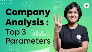 Top 3 Parameters for Company Analysis | CA Rachana Ranade