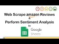 How to Scrape Amazon Reviews and Perform Sentiment Analysis in Google Sheets
