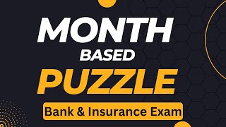 Month based Puzzle Reasoning Tricks for BANK PO & LIC AAO Exam