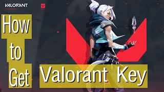 How to get Valorant key