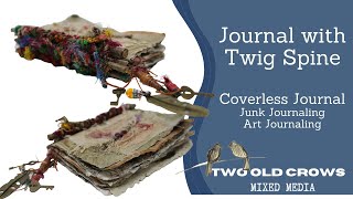 Junk Journal | Art Journal | Book with Twig Spine and Handmade Paper | Nature Journal