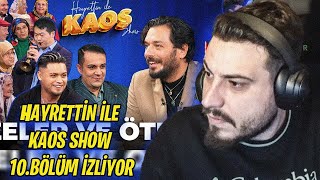 ATABERK DOĞAN HAYRETTİN İLE KAOS SHOW 10.BÖLÜM İZLİYOR | LVBEL C5 İle Teyzeler Ve Ötesi