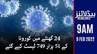 Samaa News Headlines 9am - Coronavirus news updates  in Pakistan - 9 Feb 2022