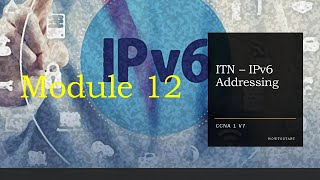 ITN - IPv6 Addressing (1/2)