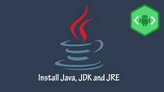 Android App Development Tutorial #1 Install Java, JDK and JRE Windows