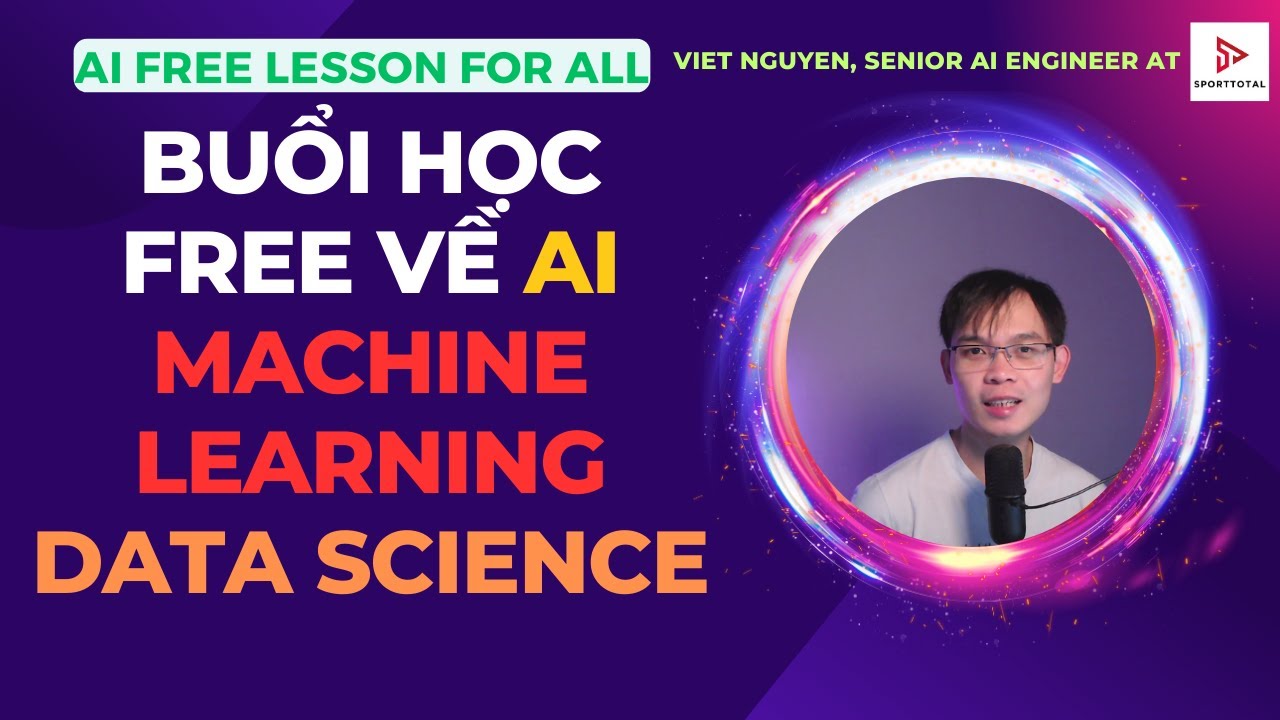 Buб I Hб ќc Tб Ng Quan Vб ѓ Ai Machinelearning Deeplearning Datascience 2