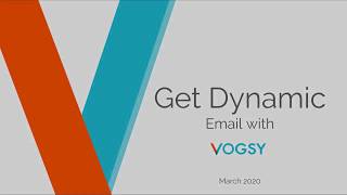 VOGSY Dynamic Emails