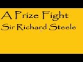 Summary & Analysis of A Prize Fight/ Steele's A Prize Fight/ Sir Richard Steele