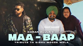 Maa Karan Aujla (Tribute To Sidhu Moose Wala) Maa Baap Karan Aujla Tribute | New Punjabi Song