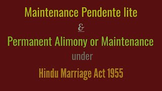 Maintenance Pendente lite & Permanent Alimony and Maintenance