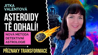 Nový druh astrologie! Jitka Valentová  Příznaky transformace - osobní rozvoj